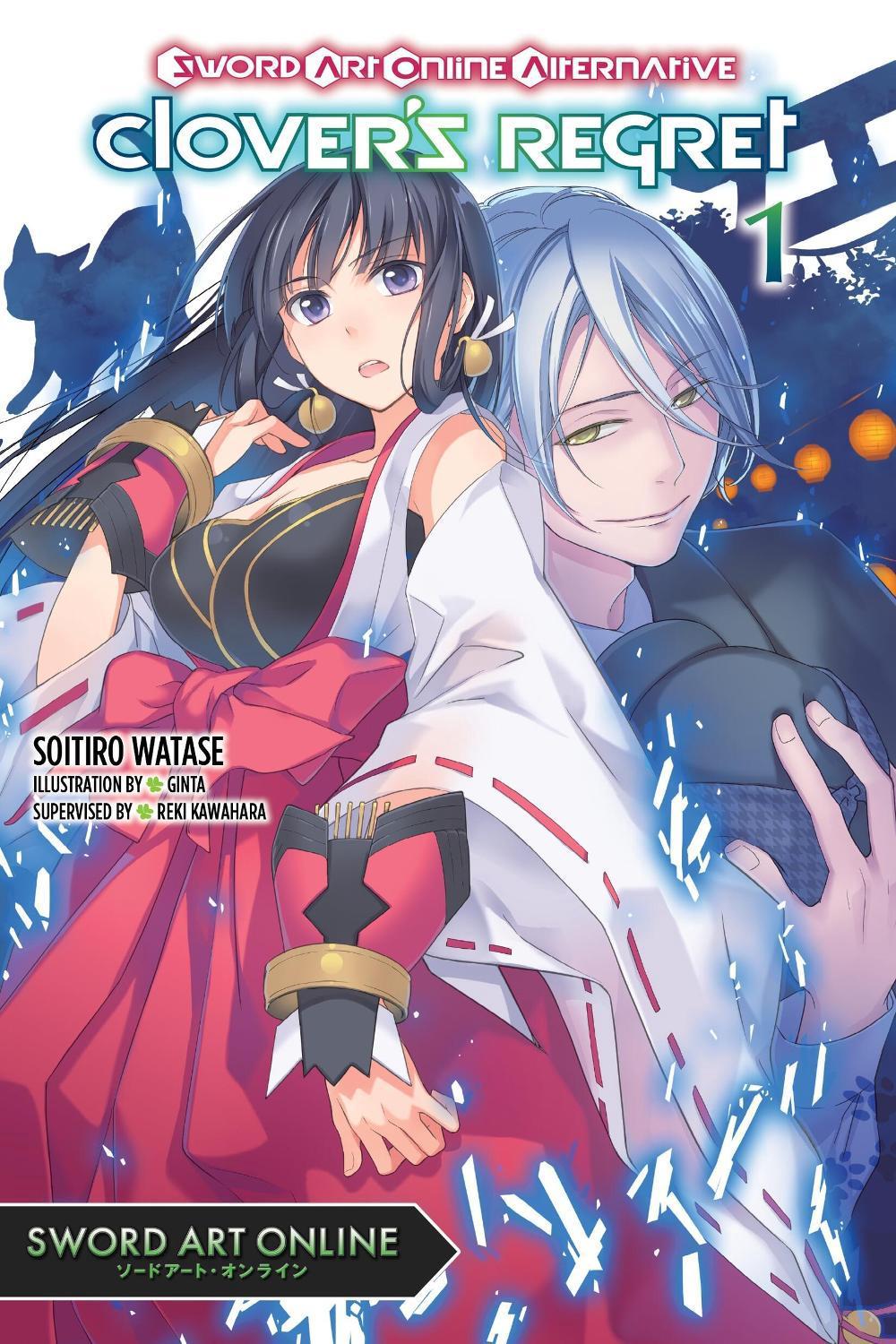 Sword Art Online Alternative Clover's Regret, Vol. 1 (light novel) by Soitiro Watase - ISBN: 9781975390686