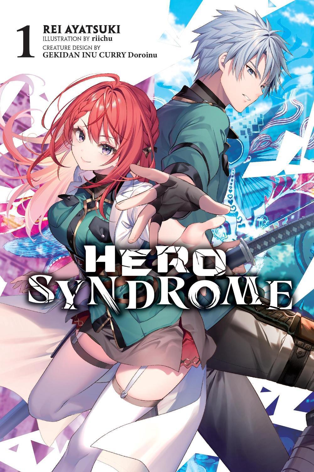 Hero Syndrome, Vol. 1 (light novel) by Rei Ayatsuki - ISBN: 9781975390846