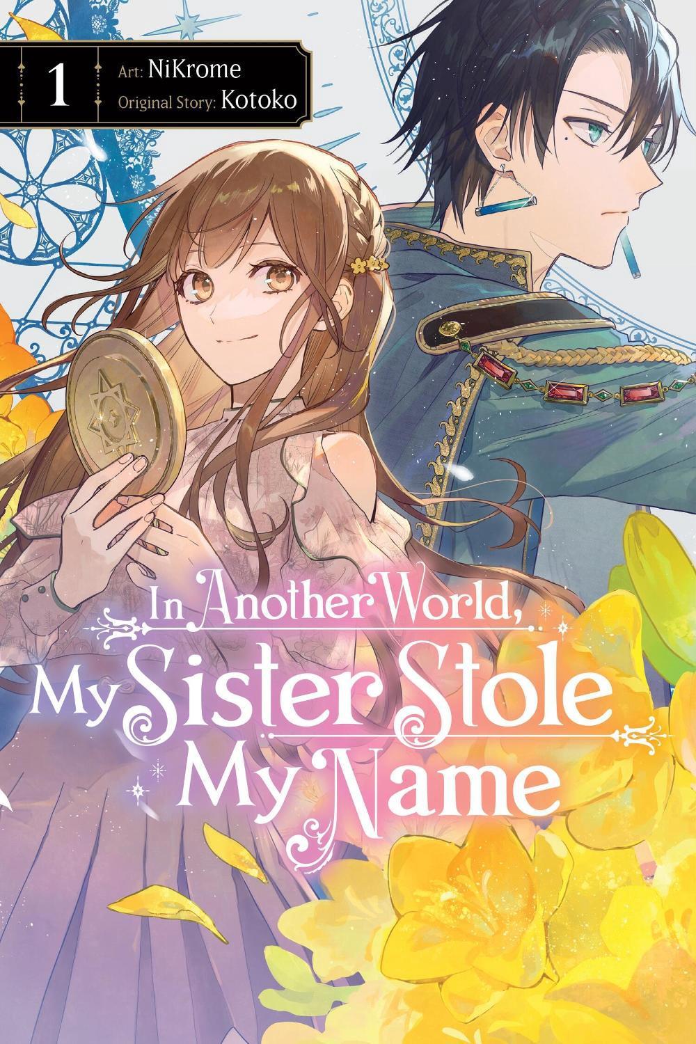 In Another World, My Sister Stole My Name, Vol. 1 by Jan Cash - ISBN: 9781975390921