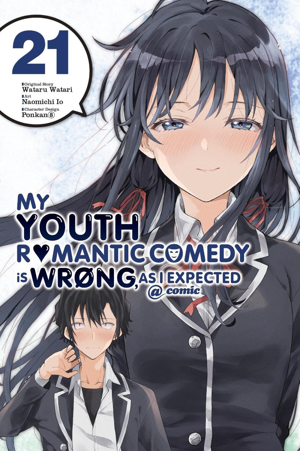 My Youth Romantic Comedy Is Wrong, As I Expected @ comic, Vol. 21 (manga) by Wataru Watari - ISBN: 9781975391126