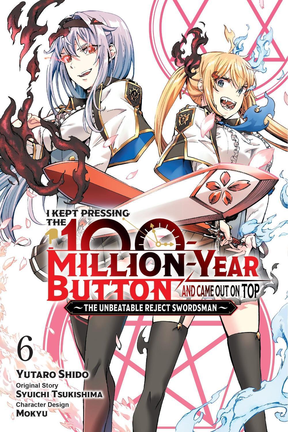 I Kept Pressing the 100-Million-Year Button and Came Out on Top, Vol. 6 (manga) by Syuichi Tsukishima - ISBN: 9781975391201