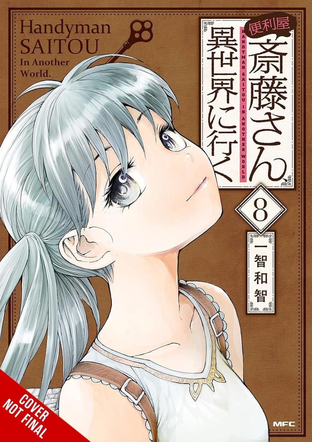 Handyman Saitou in Another World, Vol. 8 by Ichitomo Kazutomo - ISBN: 9781975391300