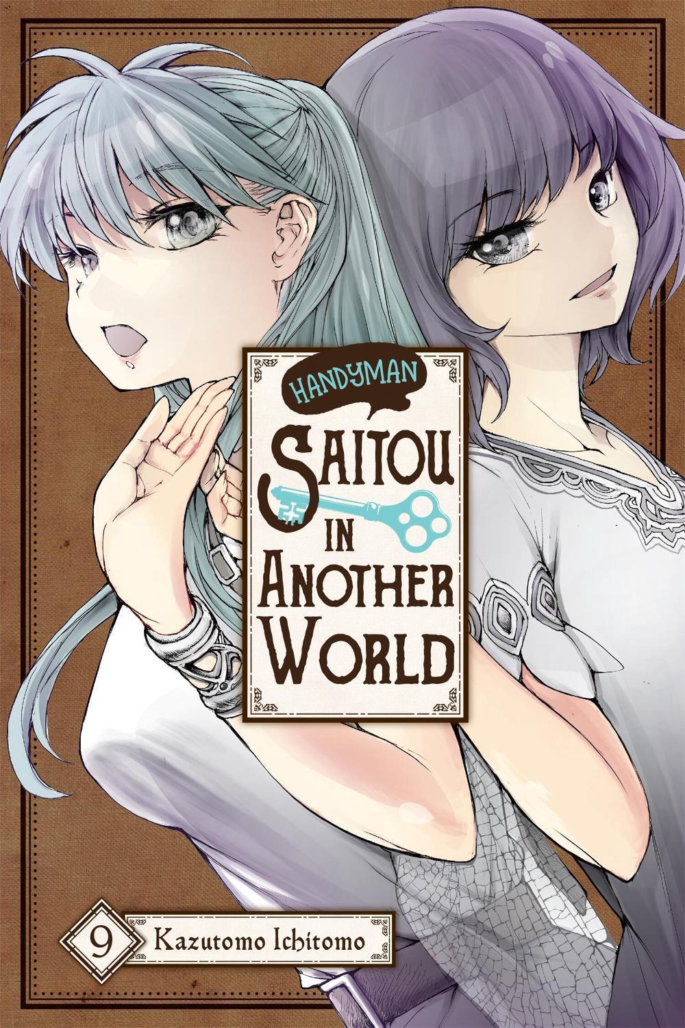 Handyman Saitou in Another World, Vol. 9 by Ichitomo Kazutomo - ISBN: 9781975391324