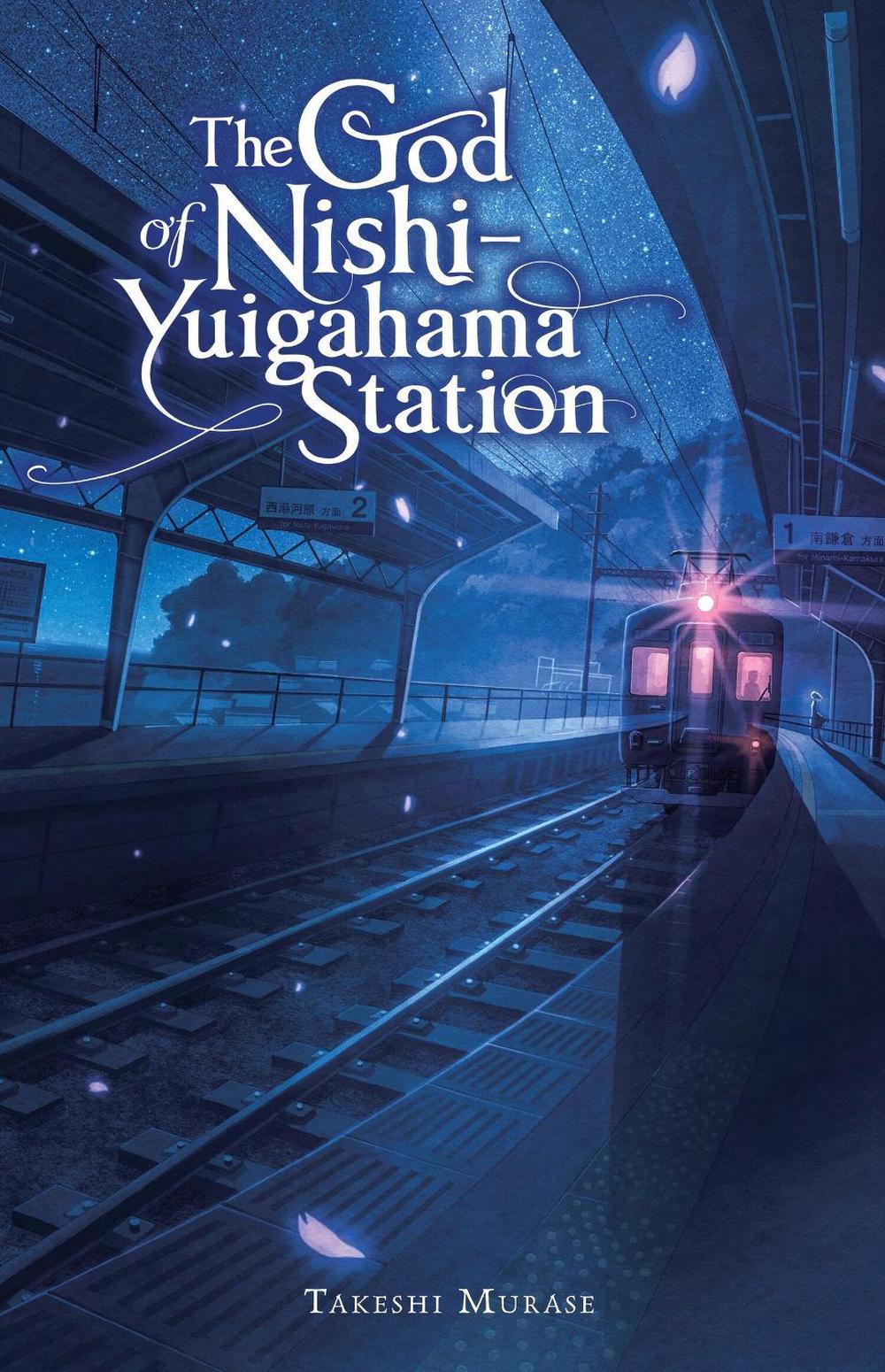 The God of Nishi-Yuigahama Station by Takeshi Murase - ISBN: 9781975392024