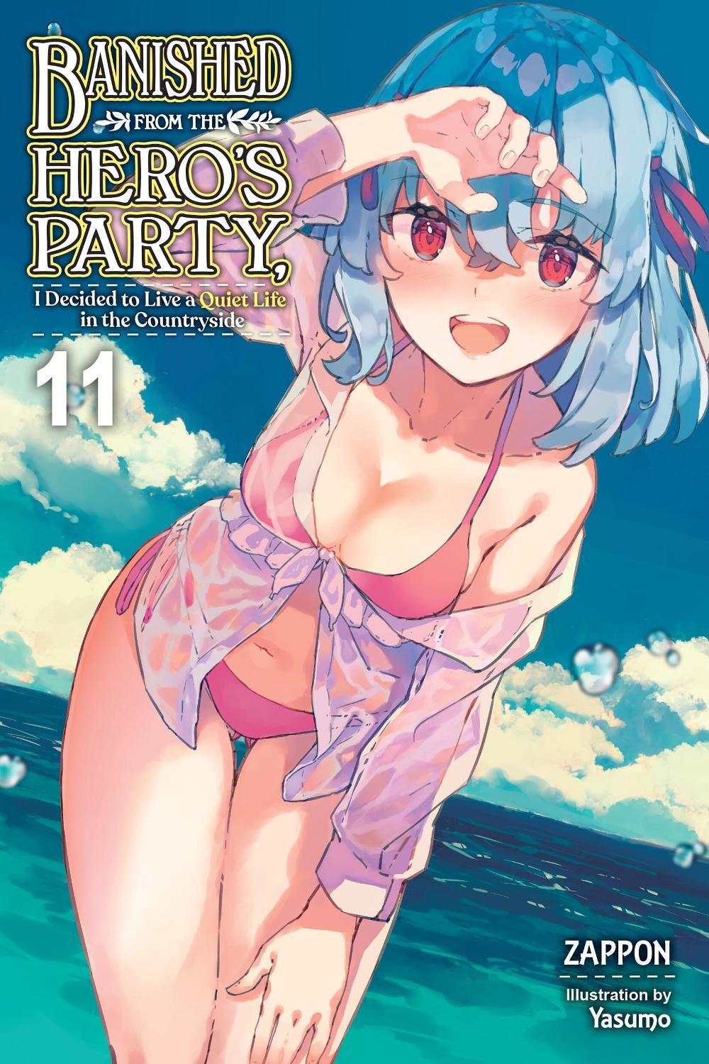 Banished from the Hero's Party, I Decided to Live a Quiet Life in the Countryside, Vol. 11 (light novel) by Dale DeLucia - ISBN: 9781975393427