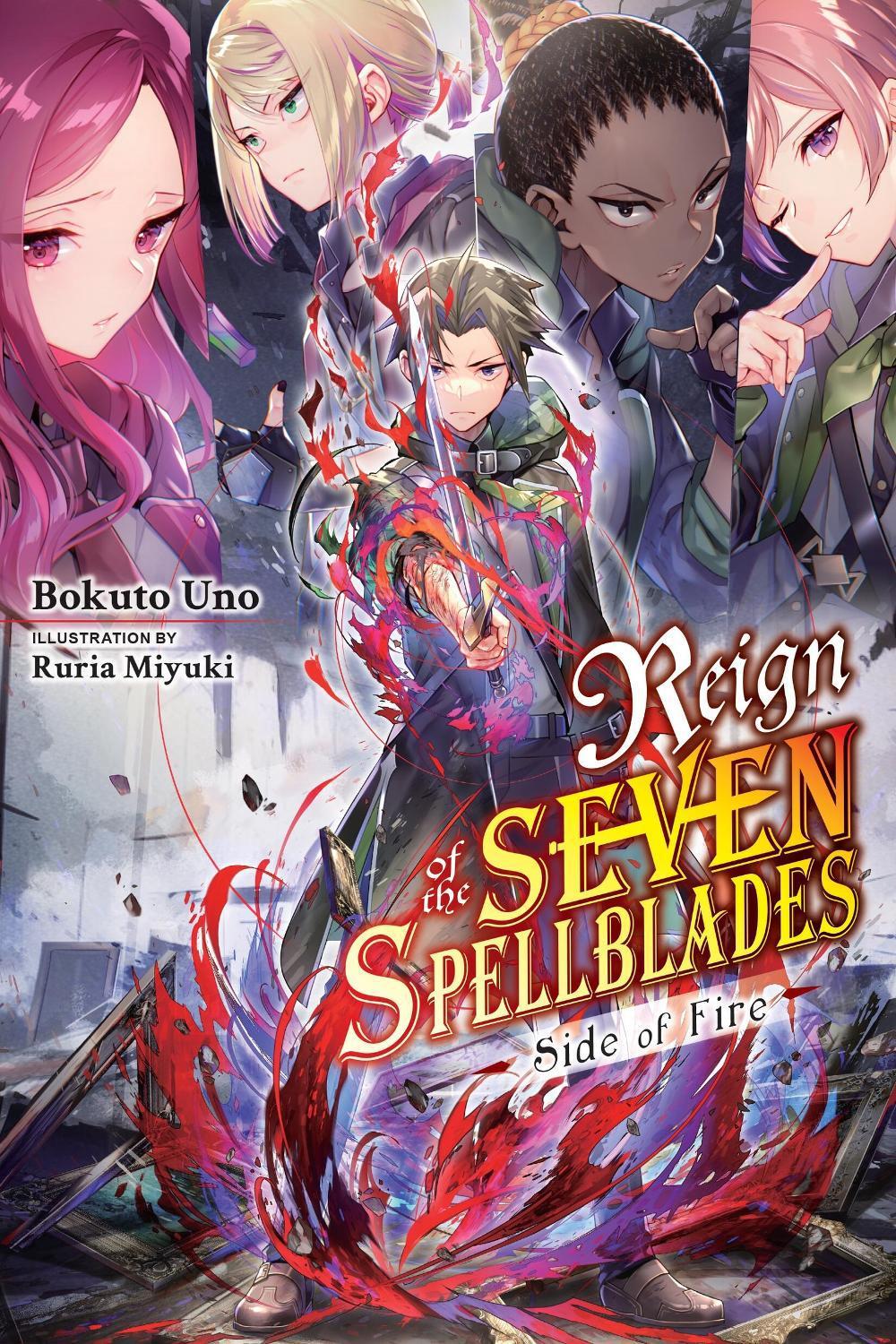 Reign of the Seven Spellblades: Side of Fire by Bokuto Uno - ISBN: 9781975393922