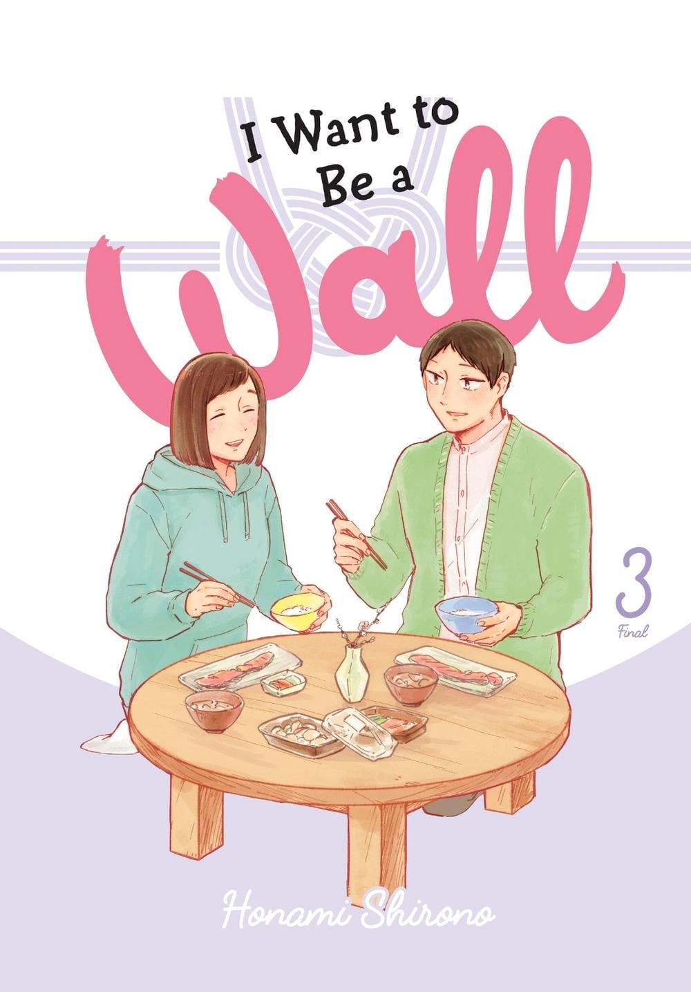 I Want to Be a Wall, Vol. 3 by Honami Shirono - ISBN: 9781975393960