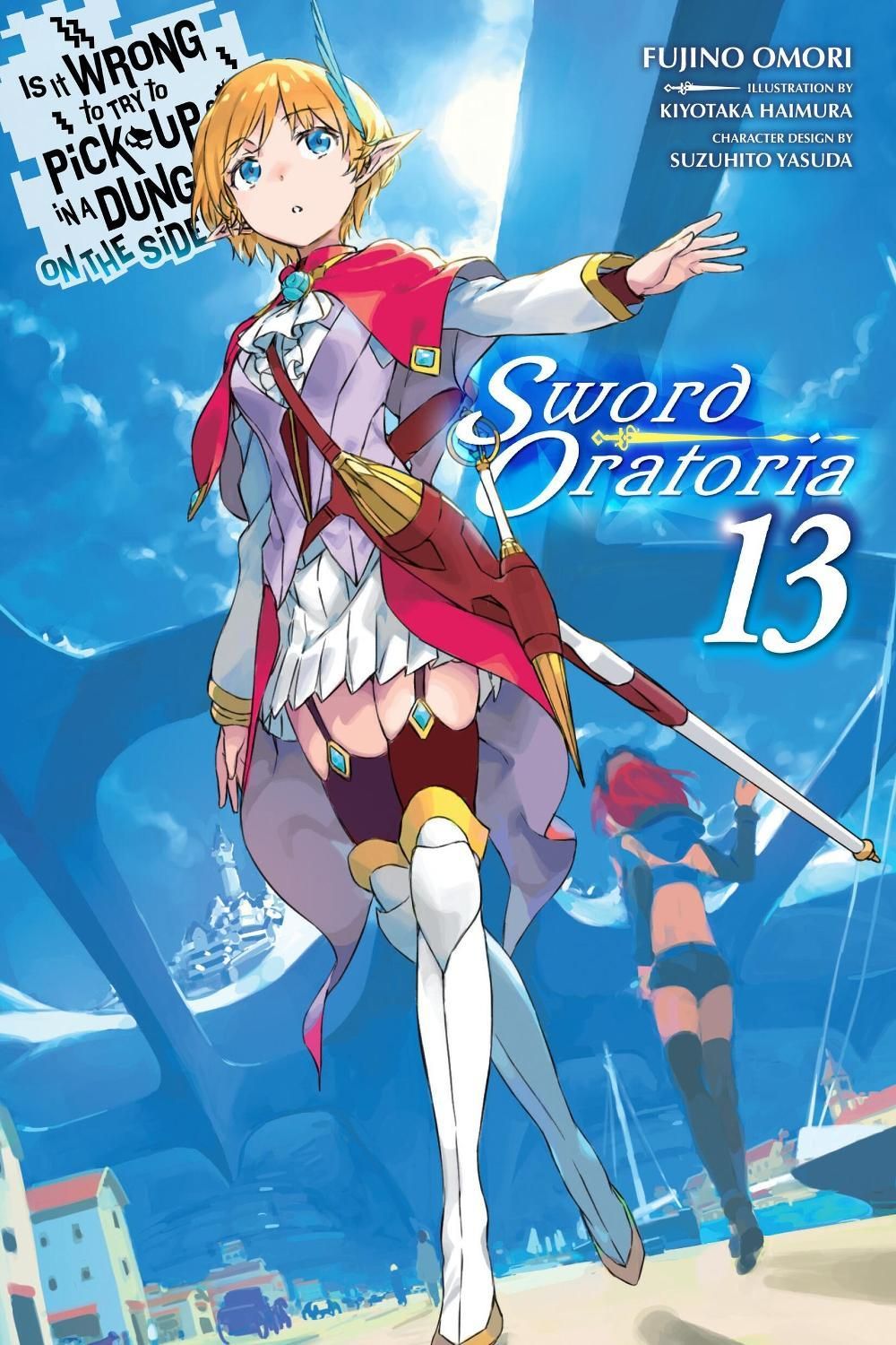 Is It Wrong to Try to Pick Up Girls in a Dungeon? On the Side: Sword Oratoria, Vol. 13 (light novel) by Fujino Omori - ISBN: 9781975394370