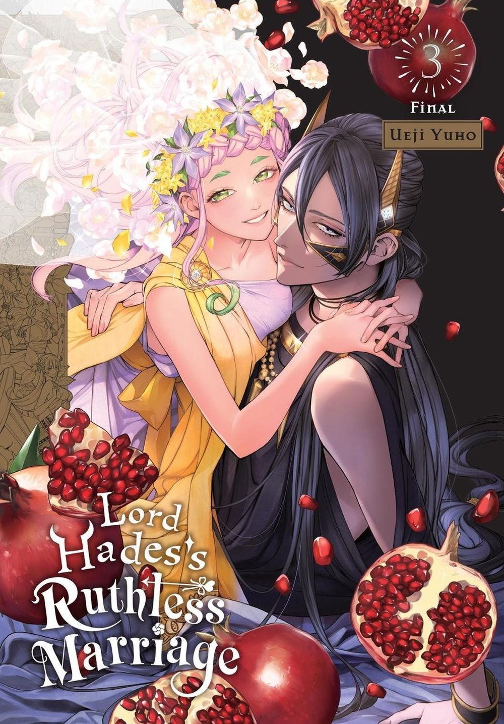Lord Hades's Ruthless Marriage, Vol. 3 by Ueji Yuho - ISBN: 9781975398804