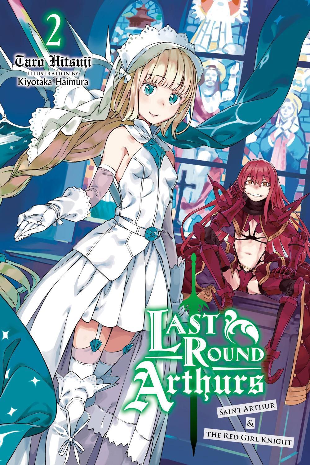 Last Round Arthurs, Vol. 2 (light novel) by Taro Hitsuji - ISBN: 9781975399276