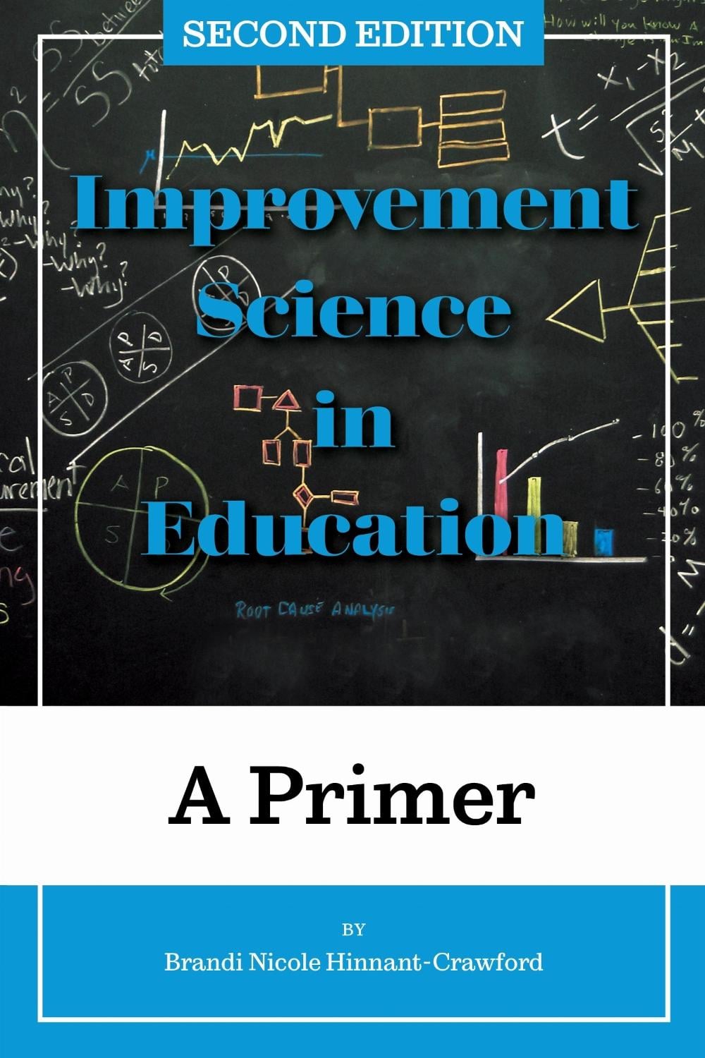 Improvement Science in Education by Brandi Nicole Hinnant-Crawford - ISBN: 9781975507107