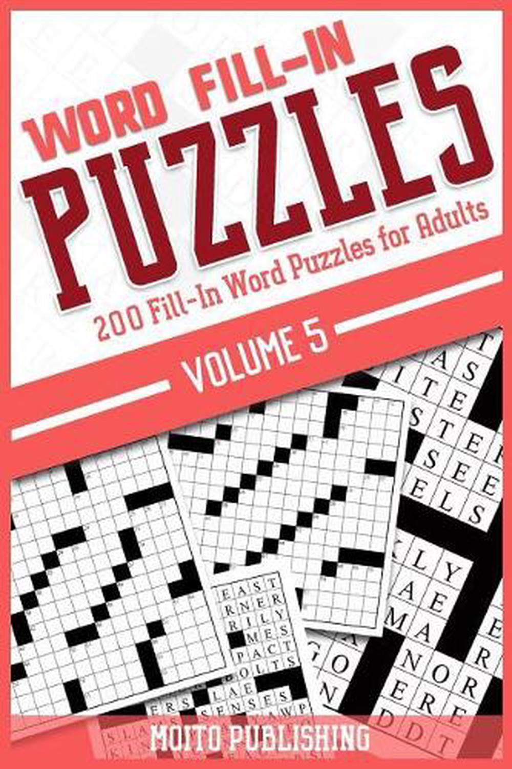 Word Fill-In Puzzles: 200 Fill-in Word Puzzles for Adults Volume 5 by ...