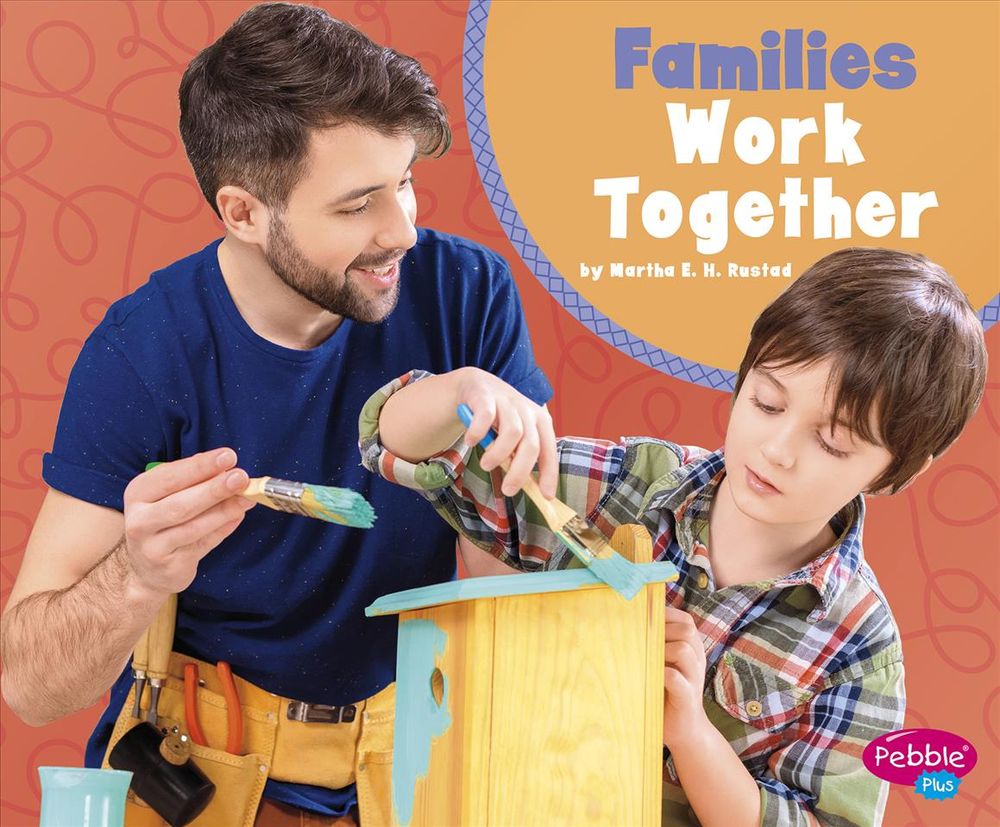 Families Work Together by Martha E.H. Rustad - ISBN: 9781977110527