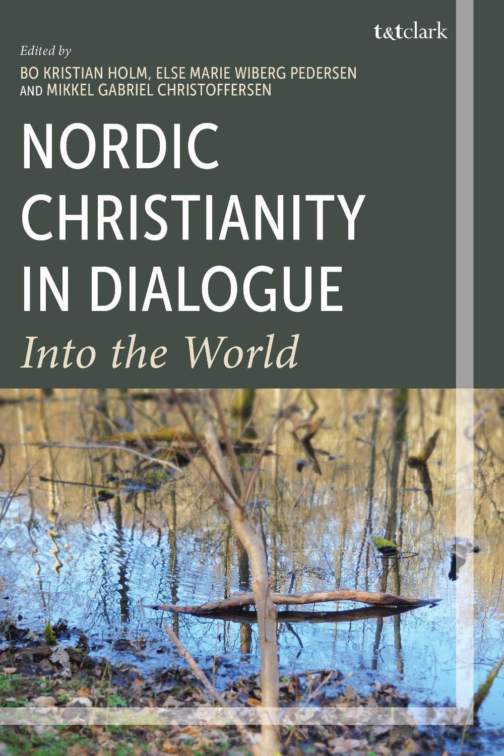 Nordic Christianity in Dialogue by Bo Kristian Holm - ISBN: 9781978716179