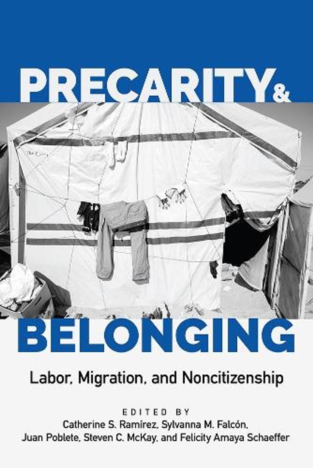 Precarity and Belonging by Catherine S. Ramírez - ISBN: 9781978815629