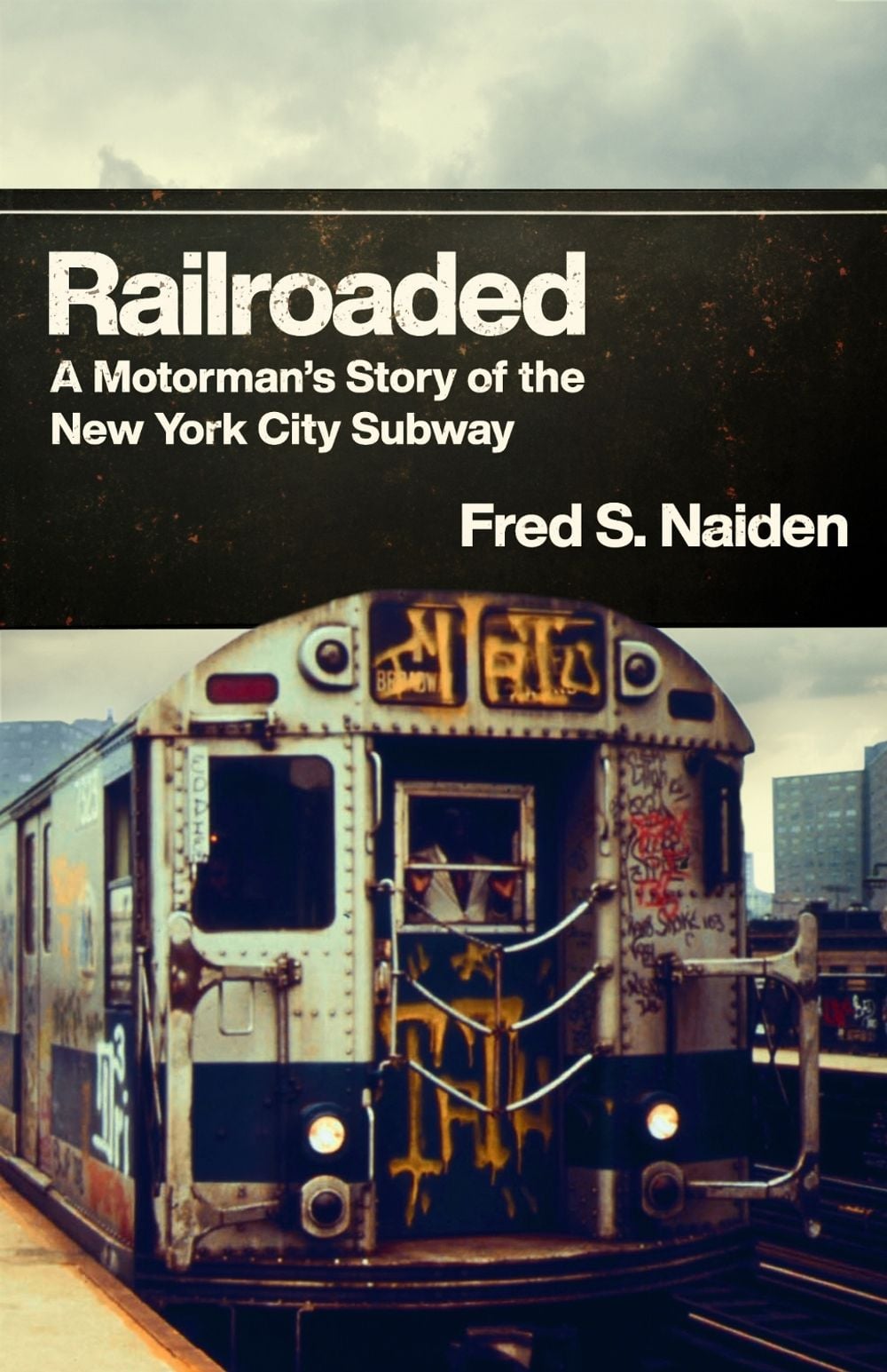 Railroaded by Fred S. Naiden - ISBN: 9781978844094