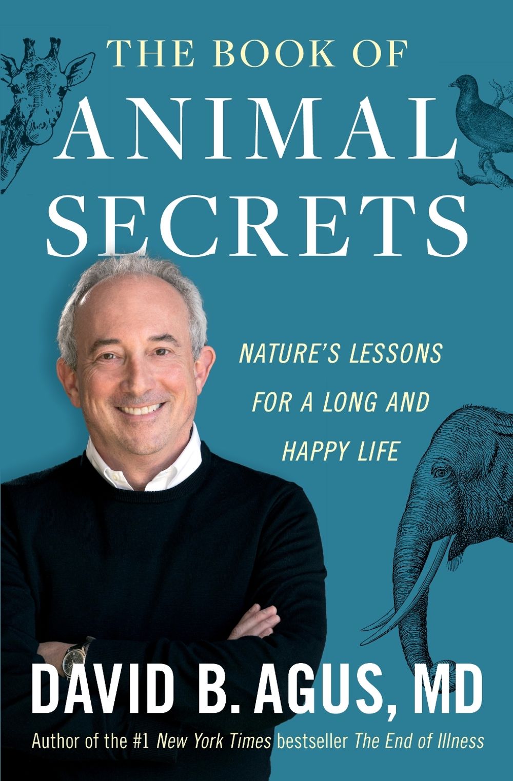 The Book of Animal Secrets by David B. Agus - ISBN: 9781982103040