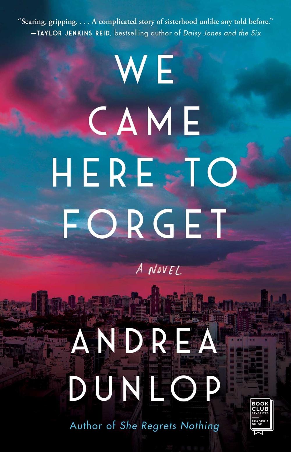 We Came Here to Forget by Andrea Dunlop - ISBN: 9781982103439