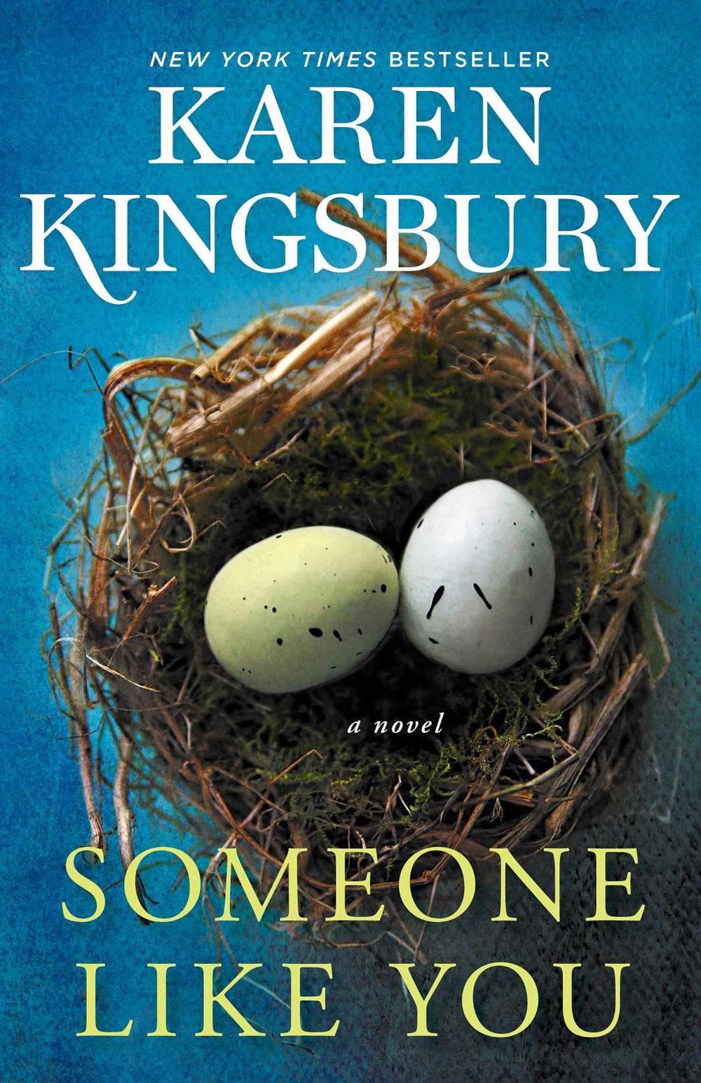 Someone Like You Someone Like You by Karen Kingsbury - ISBN: 9781982104313
