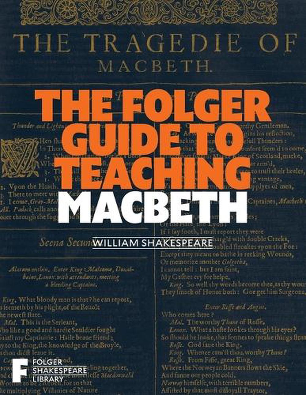 The Folger Guide to Teaching Macbeth, 9781982105679