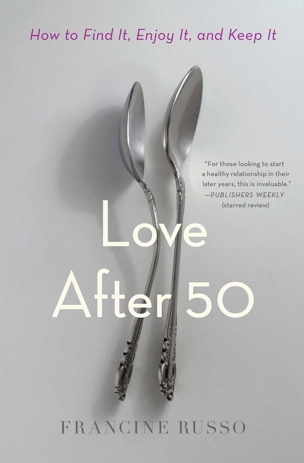 Love After 50 by Francine Russo - ISBN: 9781982108557