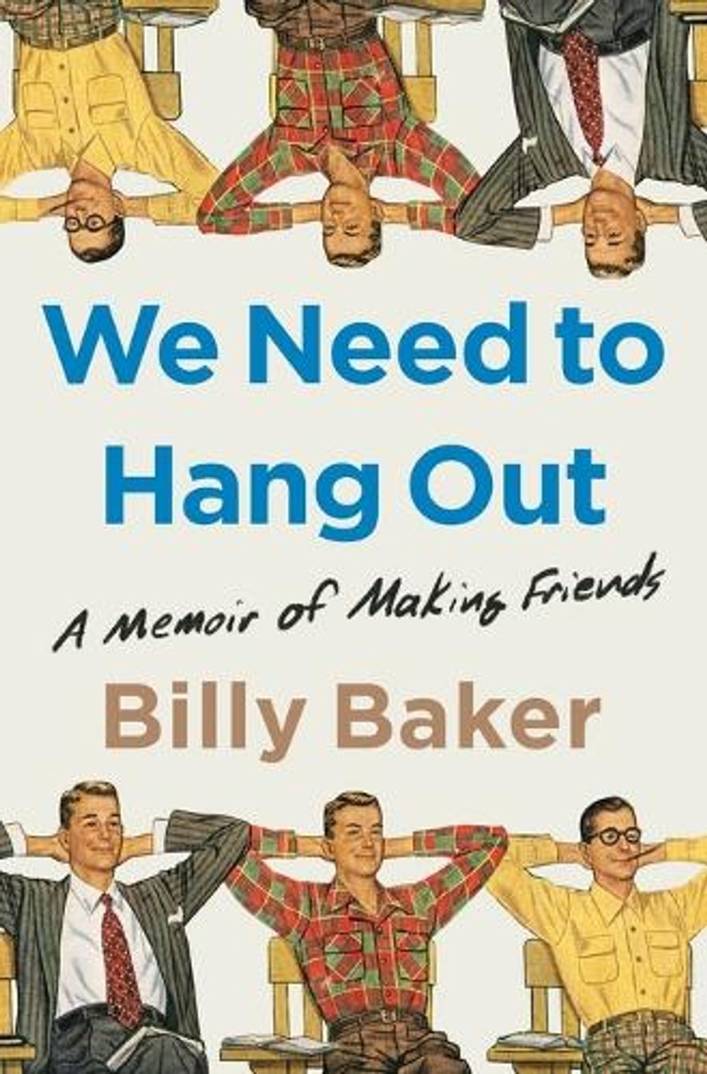 We Need to Hang Out by Billy Baker - ISBN: 9781982111106