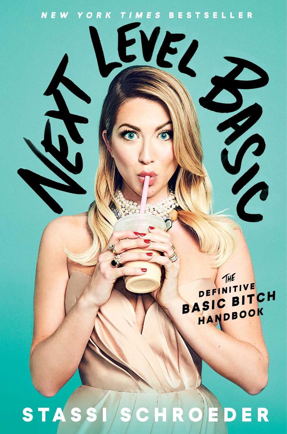 Next Level Basic by Stassi Schroeder - ISBN: 9781982112462