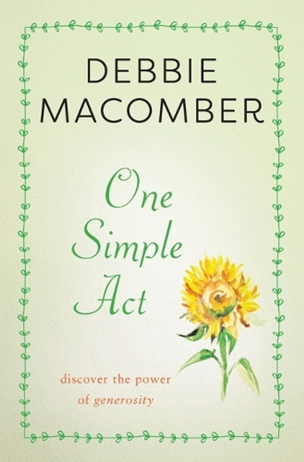 One Simple Act by Debbie Macomber - ISBN: 9781982112738