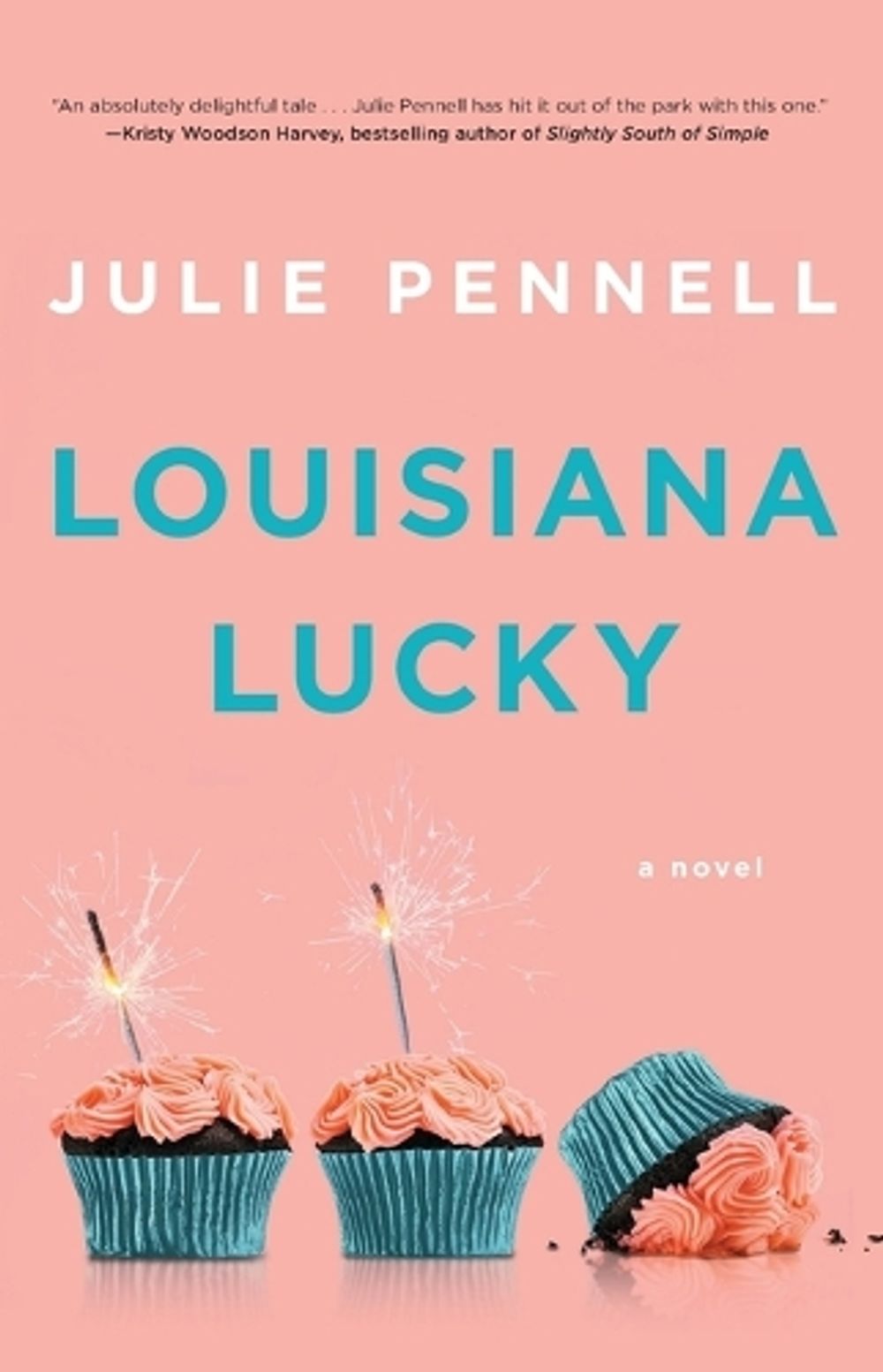 Louisiana Lucky by Julie Pennell - ISBN: 9781982115630