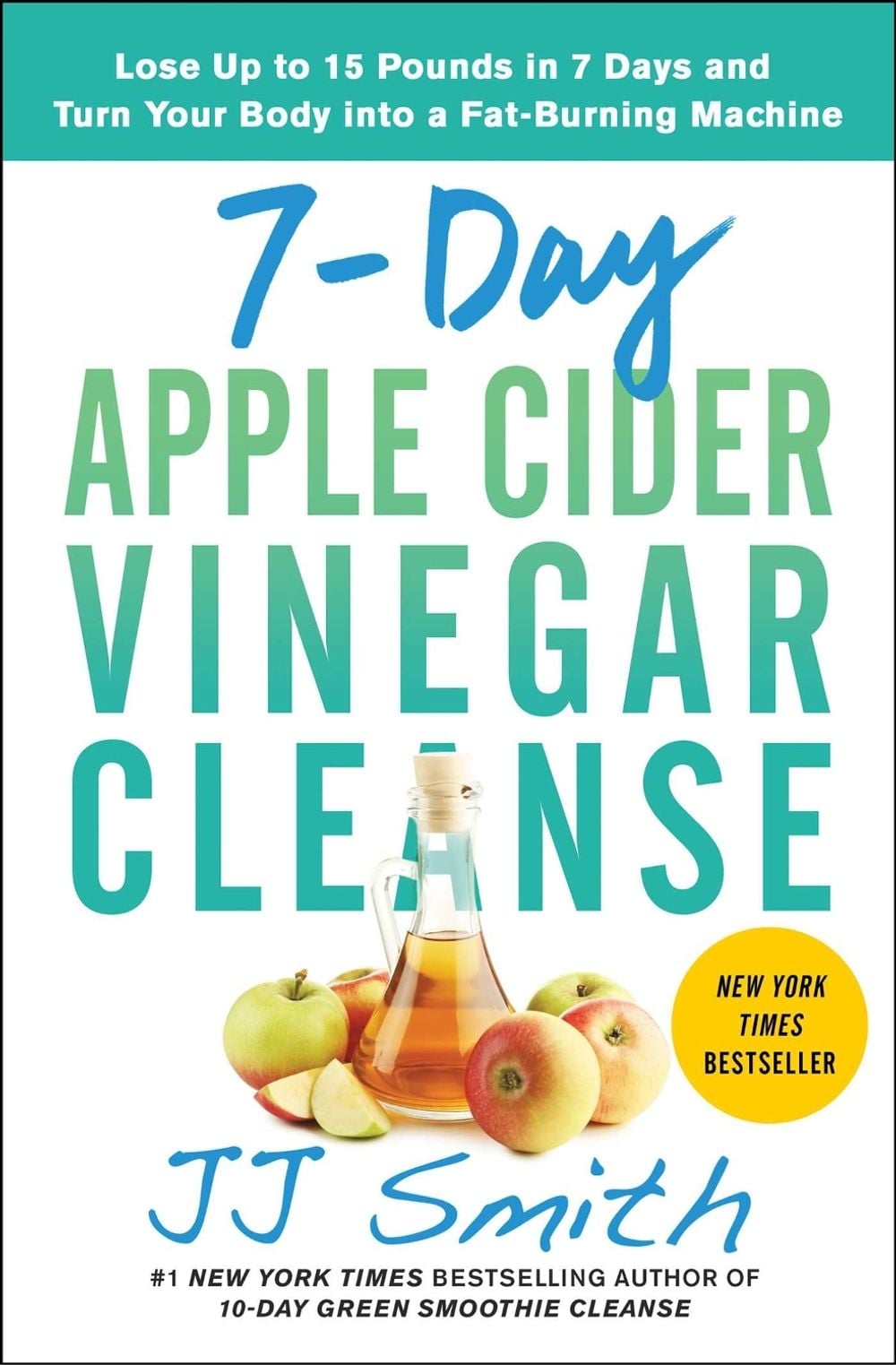 7-Day Apple Cider Vinegar Cleanse by JJ Smith - ISBN: 9781982118075