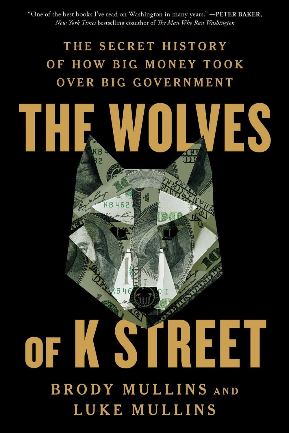 The Wolves of K Street by Brody Mullins - ISBN: 9781982120603