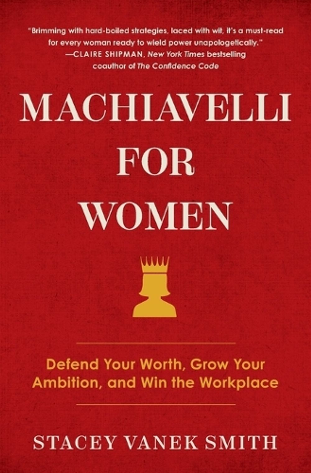 Machiavelli for Women by Stacey Vanek Smith - ISBN: 9781982121761