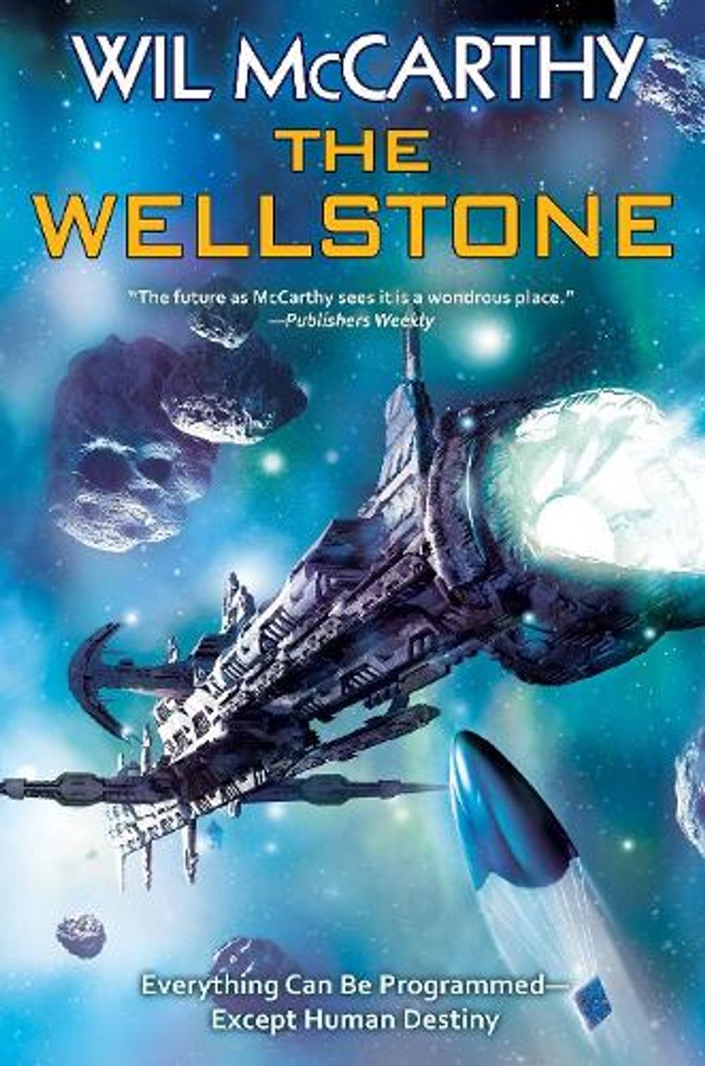 The Wellstone by Wil McCarthy - ISBN: 9781982124779