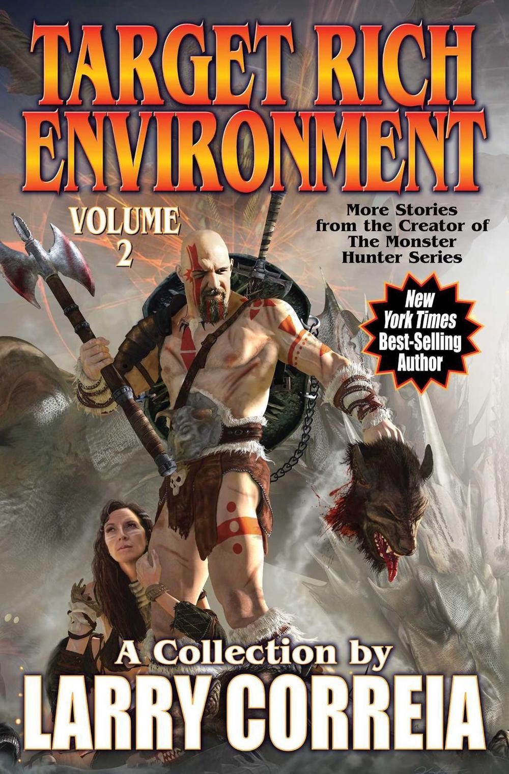 Target Rich Environment, Volume 2 by Larry Correia - ISBN: 9781982124946