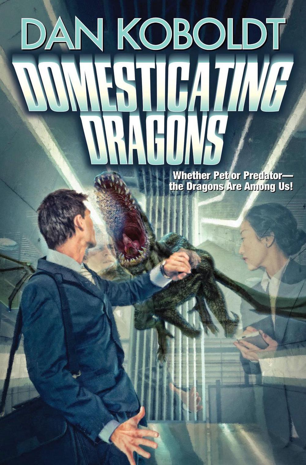 Domesticating Dragons by Dan Koboldt - ISBN: 9781982125110