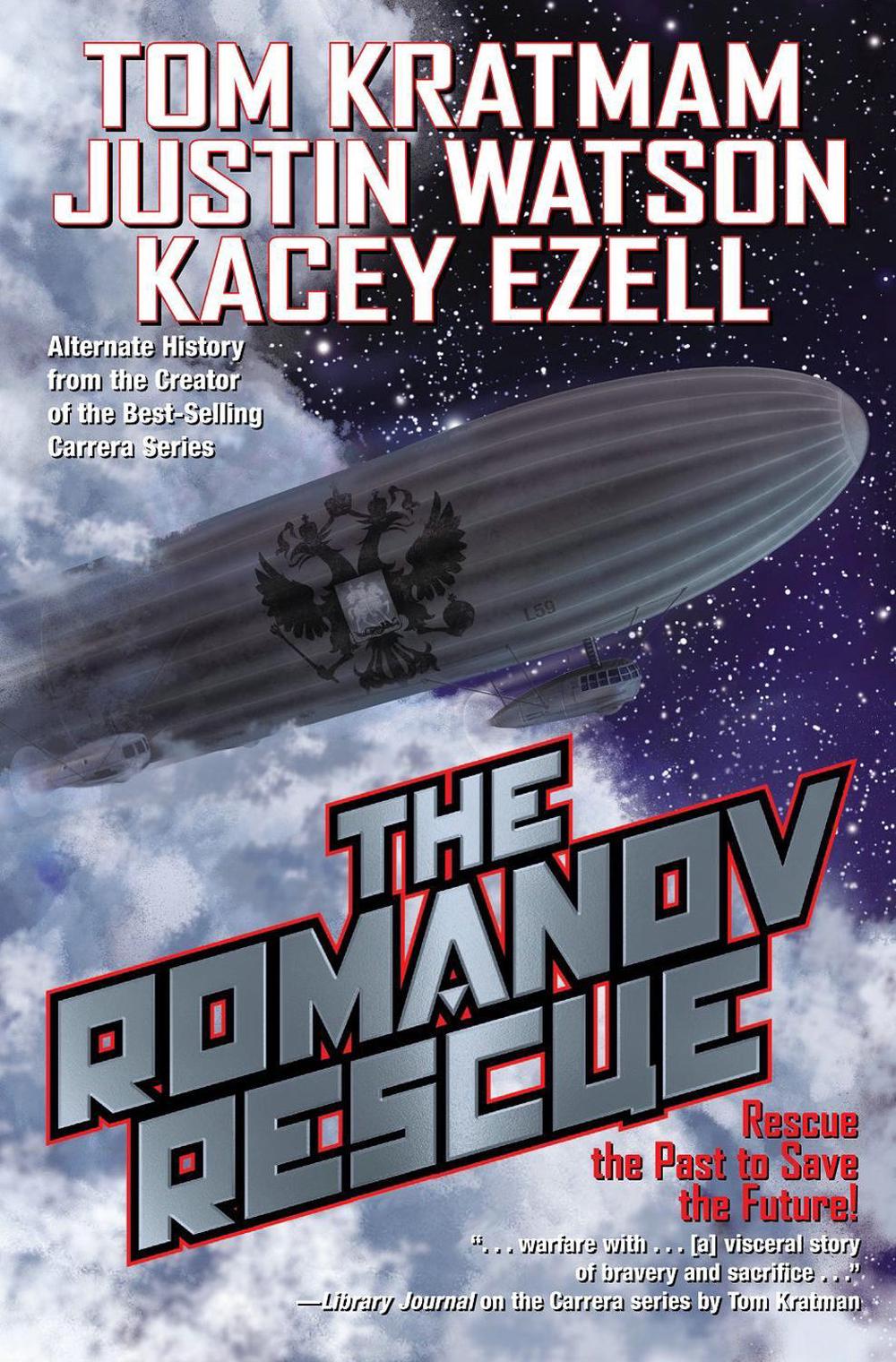 The Romanov Rescue by Tom Kratman - ISBN: 9781982125707