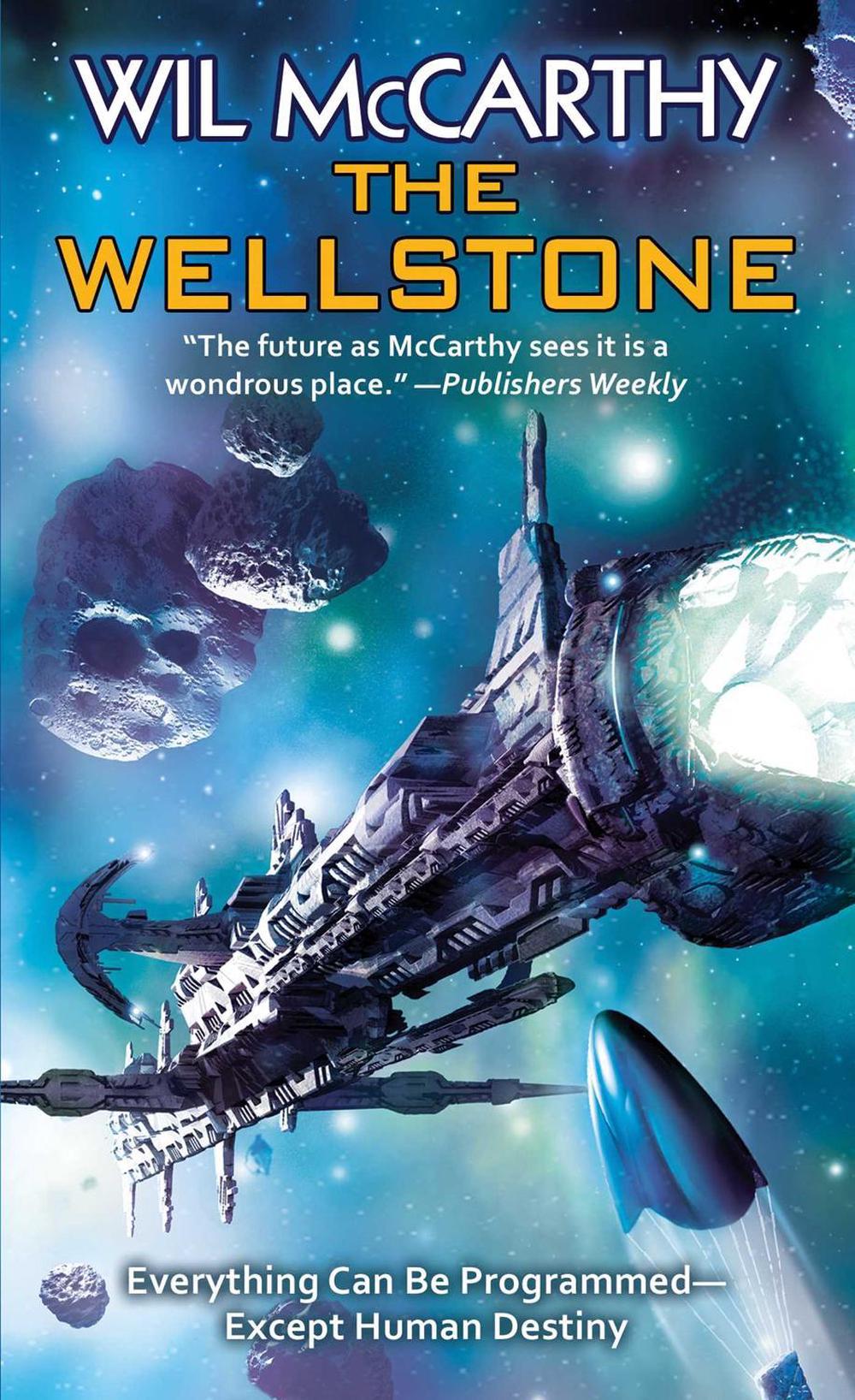 The Wellstone by Wil McCarthy - ISBN: 9781982125882