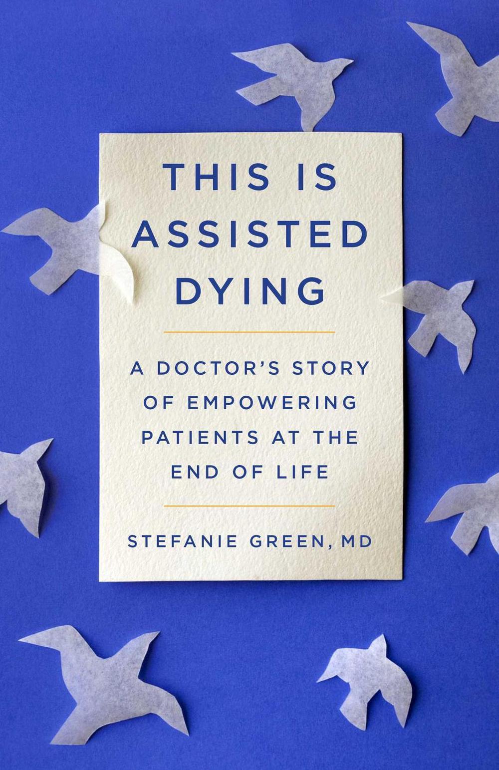 This Is Assisted Dying, 9781982129460