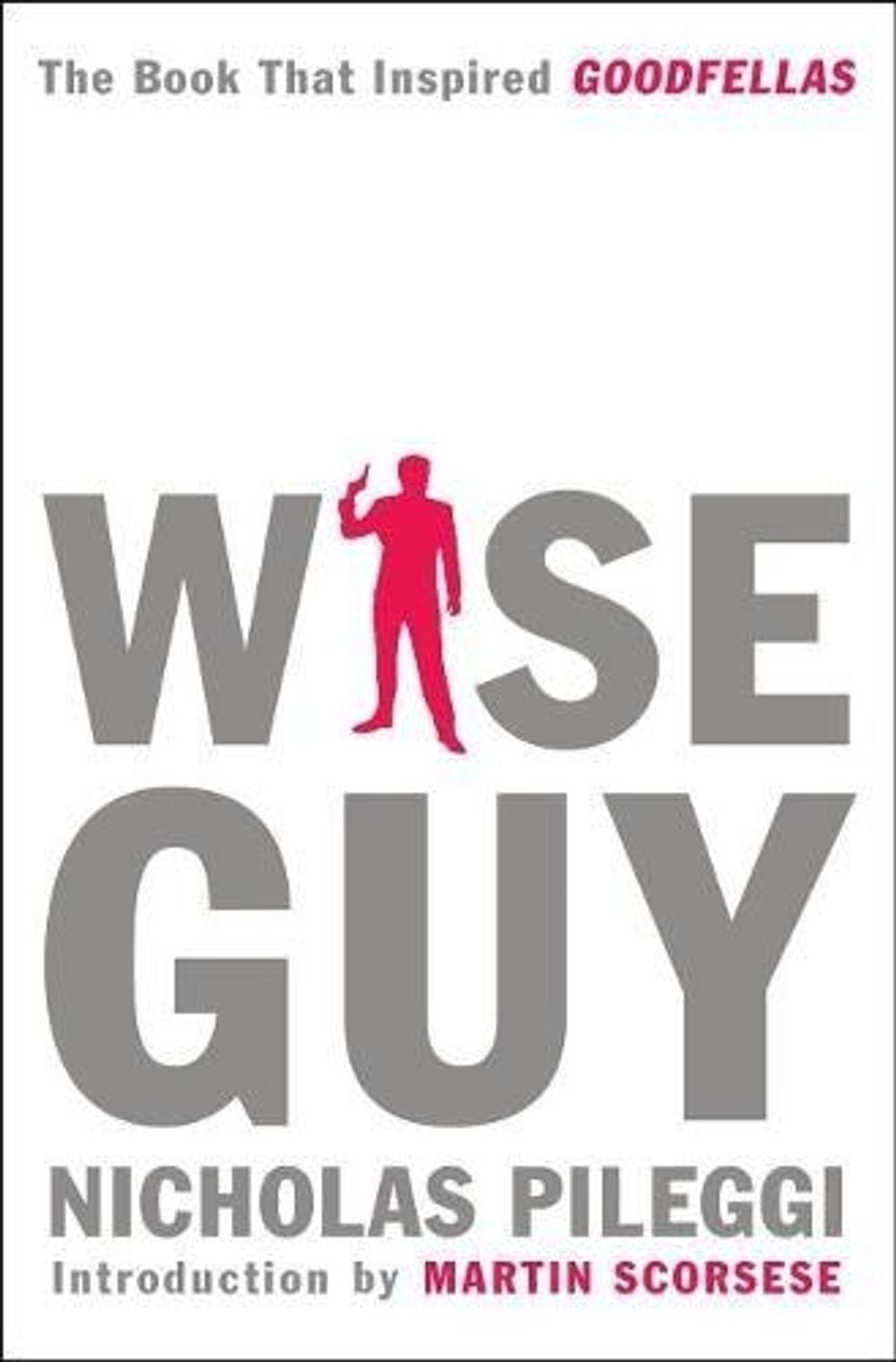 Wiseguy by Nicholas Pileggi - ISBN: 9781982129903