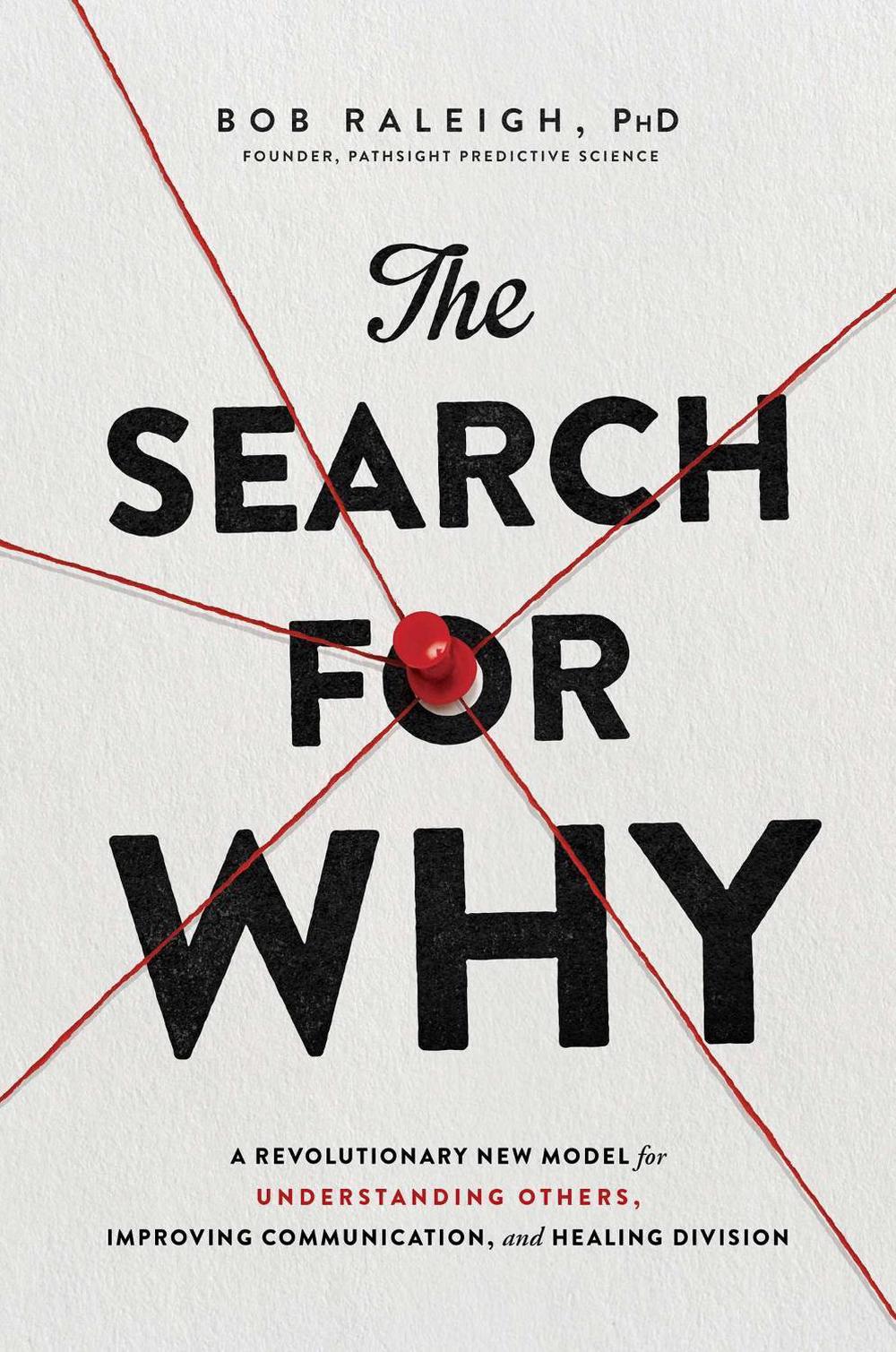 The Search for Why by Bob Raleigh - ISBN: 9781982130558