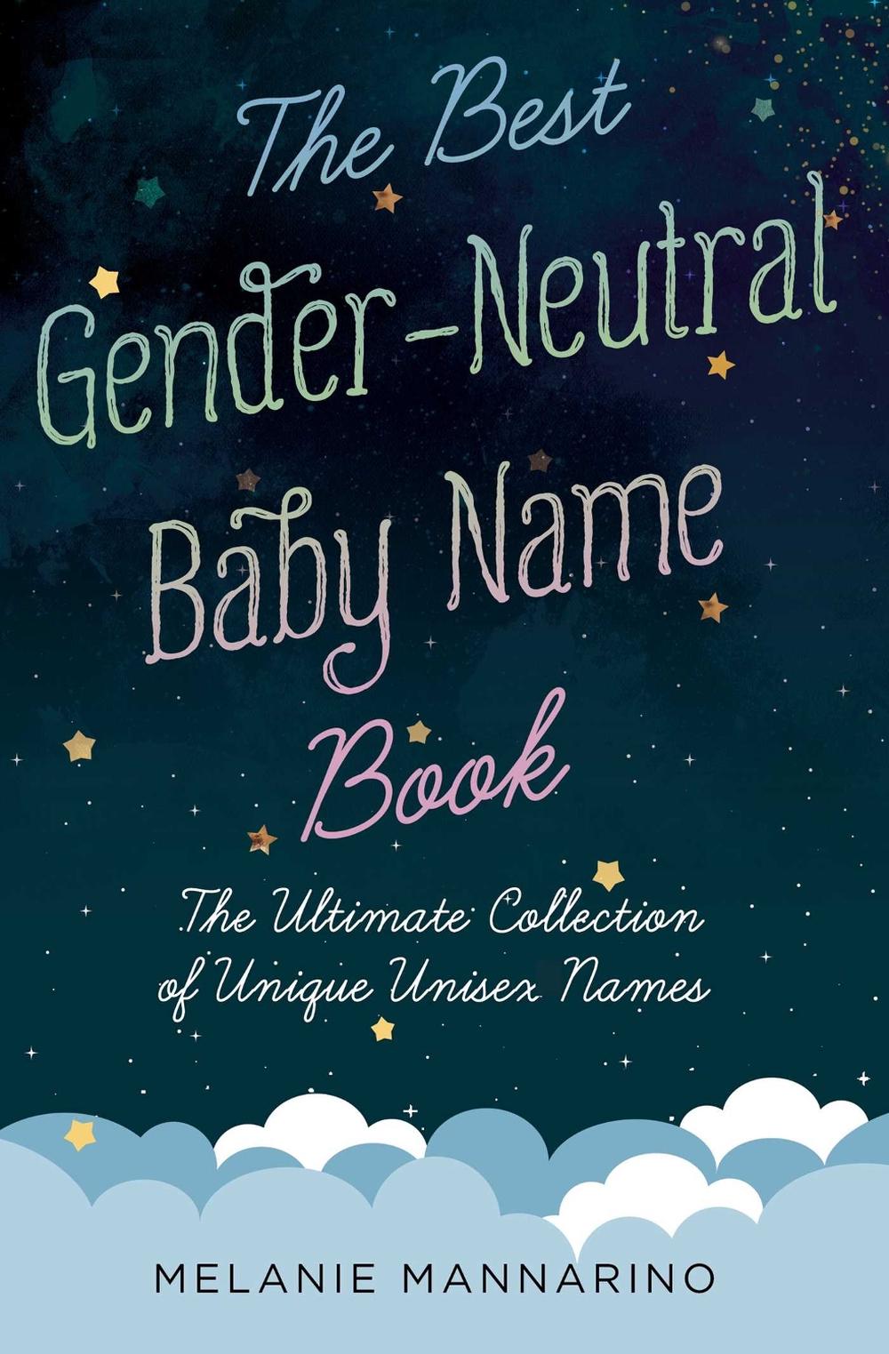 Best Gender-neutral Baby Name Book, 9781982130589