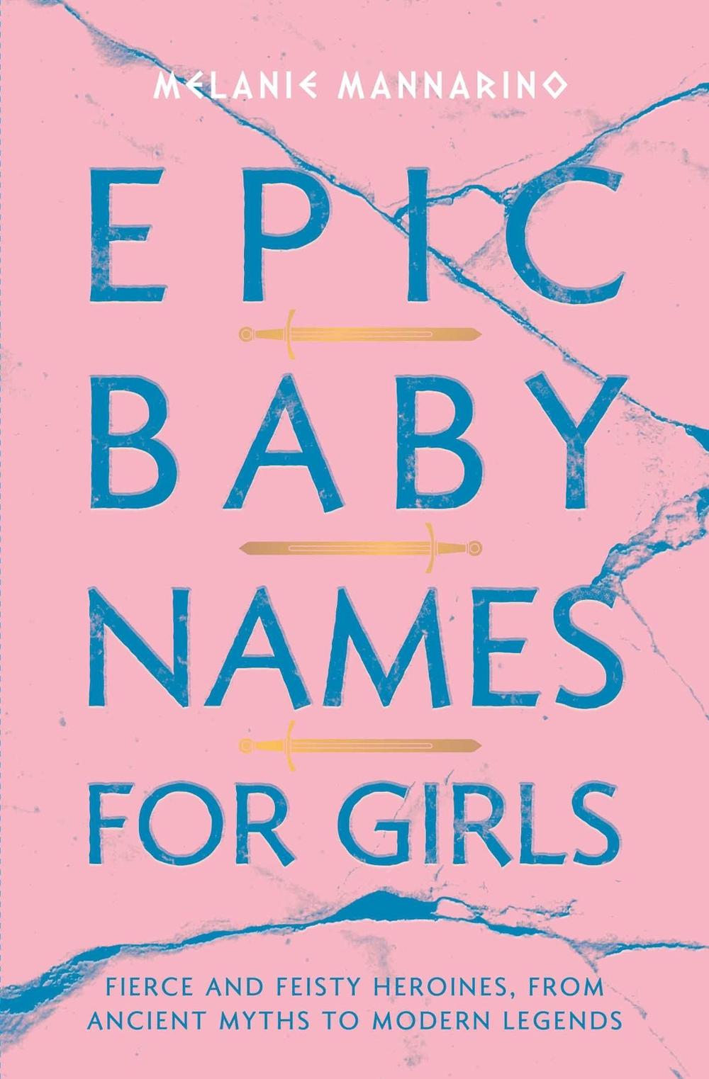 Epic Baby Names for Girls, 9781982132927
