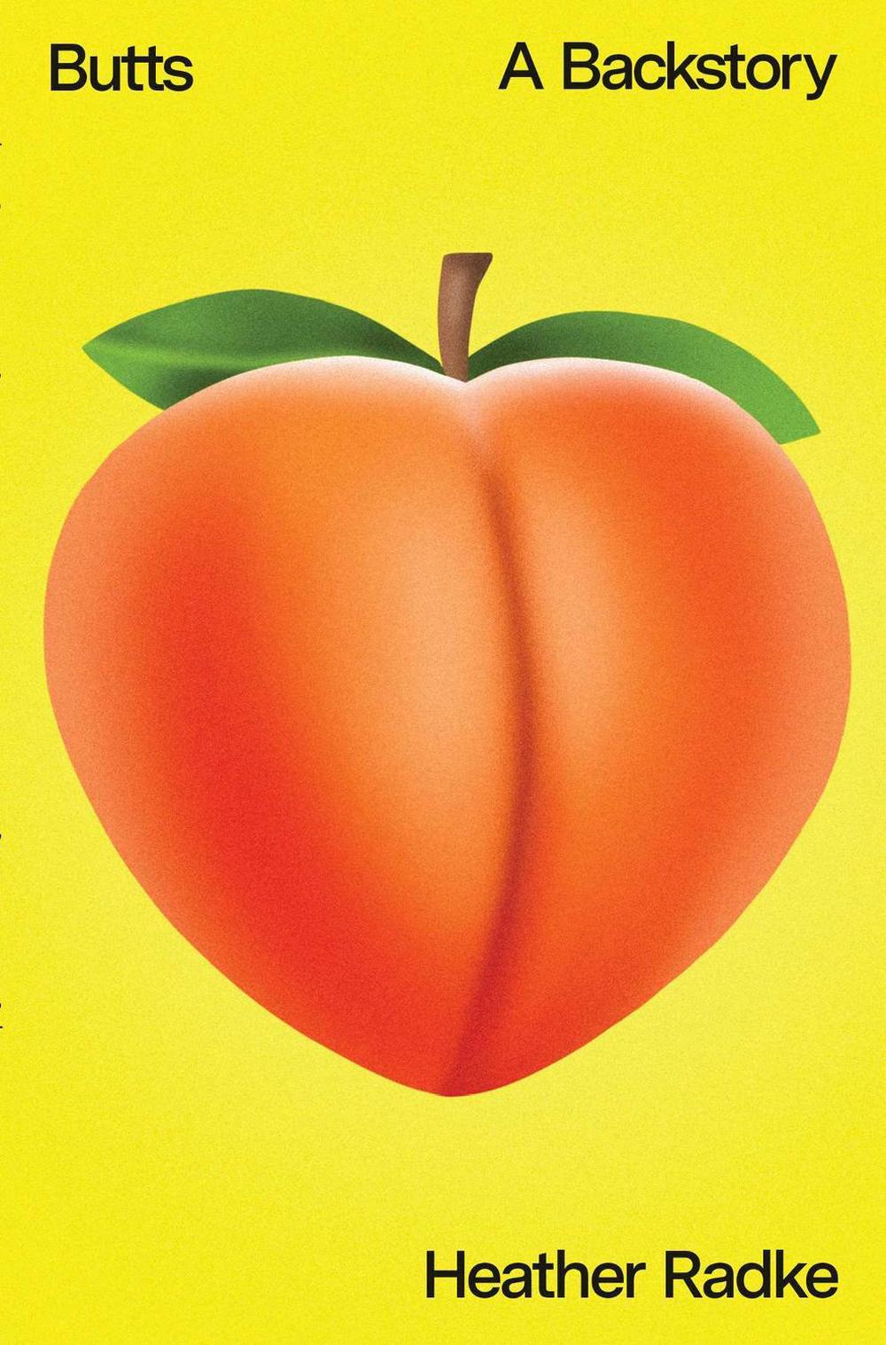 Butts by Heather Radke - ISBN: 9781982135485