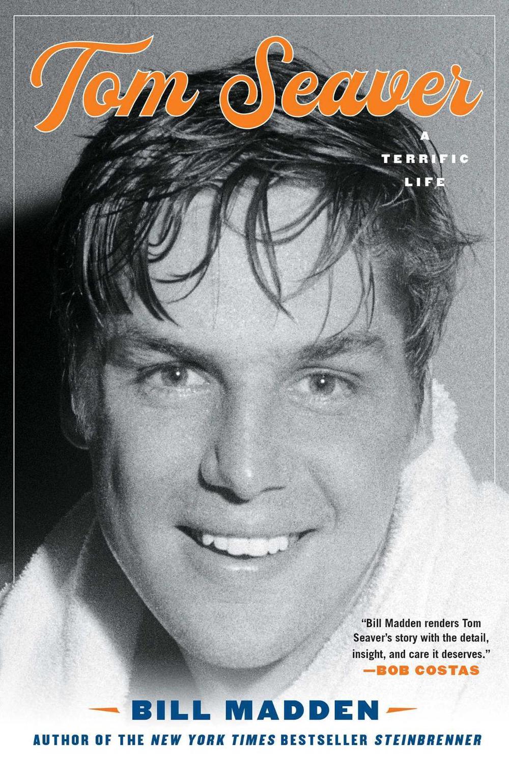 Tom Seaver by Bill Madden - ISBN: 9781982136222