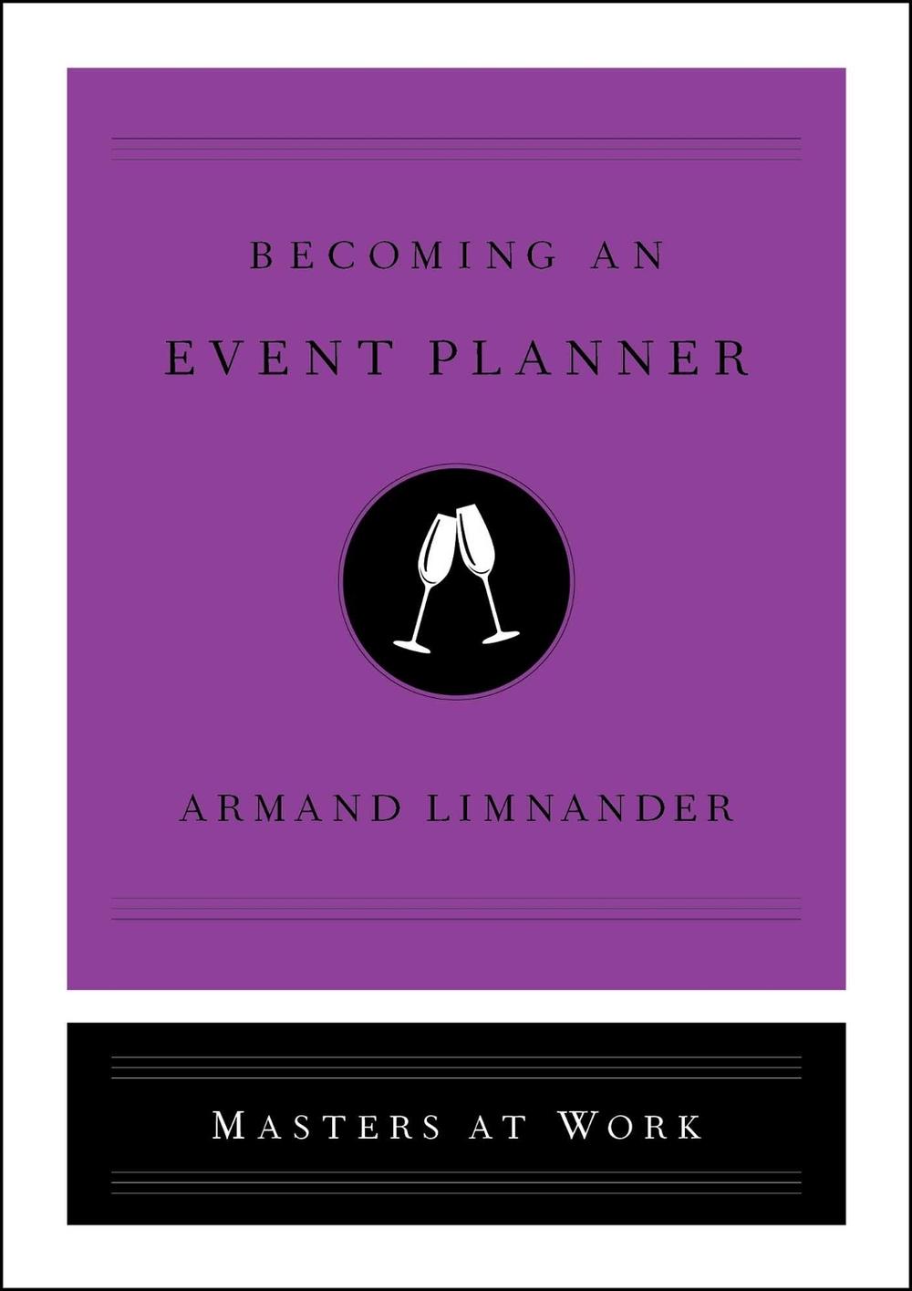 Becoming an Event Planner by Armand Limnander - ISBN: 9781982140427