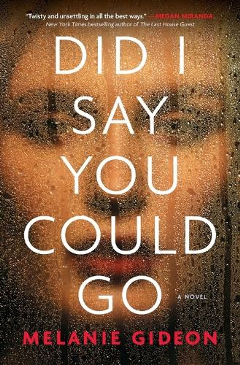 Did I Say You Could Go by Melanie Gideon - ISBN: 9781982142124