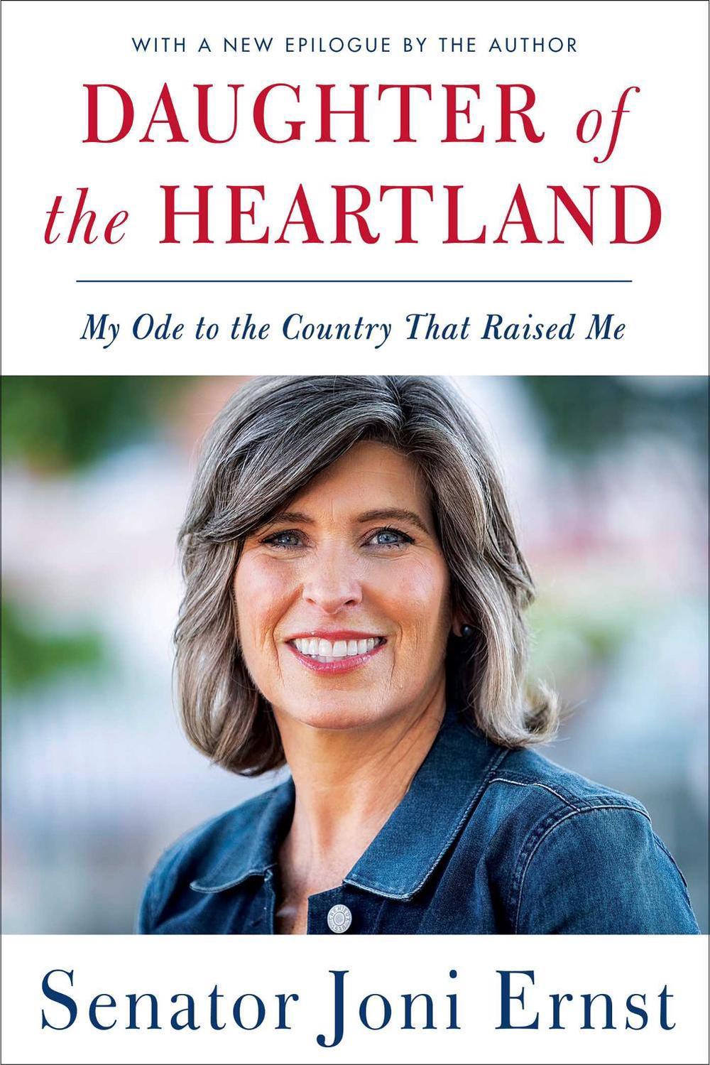 Daughter of the Heartland by Joni Ernst - ISBN: 9781982144876
