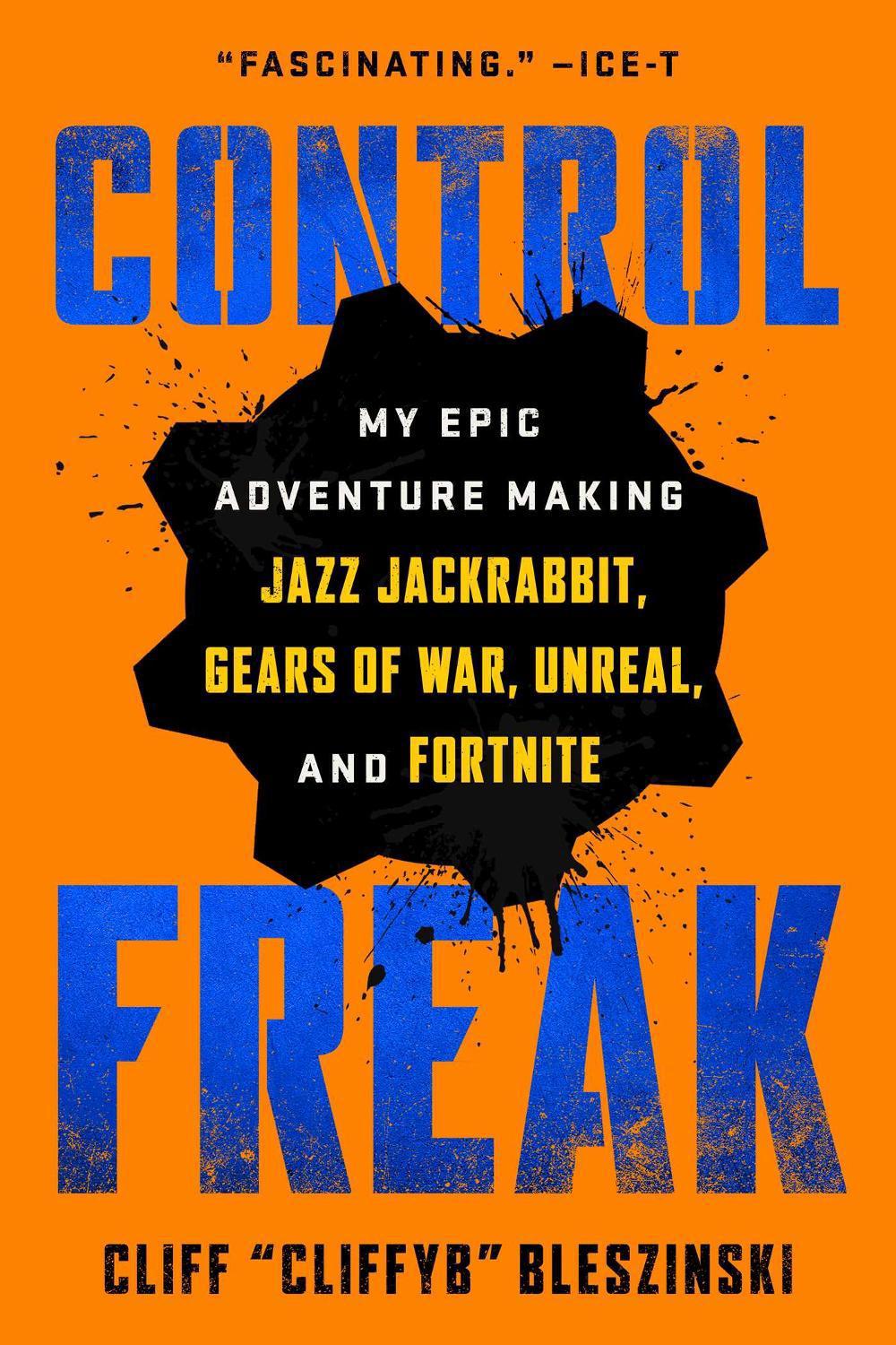 Control Freak by Cliff Bleszinski - ISBN: 9781982149154