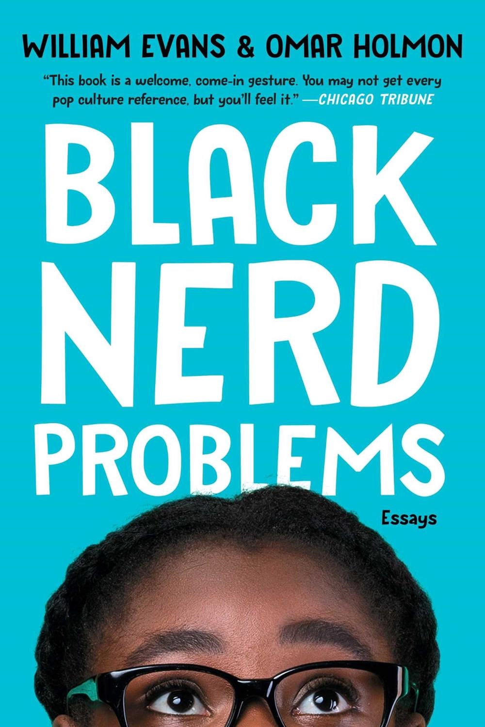 Black Nerd Problems by Omar Holmon - ISBN: 9781982150242