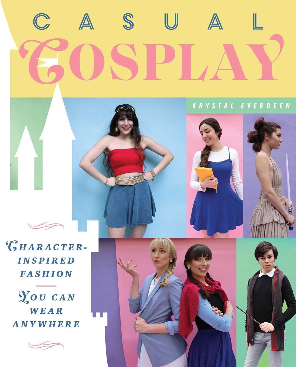 Casual Cosplay by Krystal Everdeen - ISBN: 9781982150594